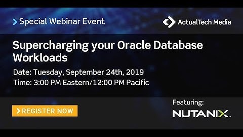 Supercharging your Oracle Database Workloads with Nutanix