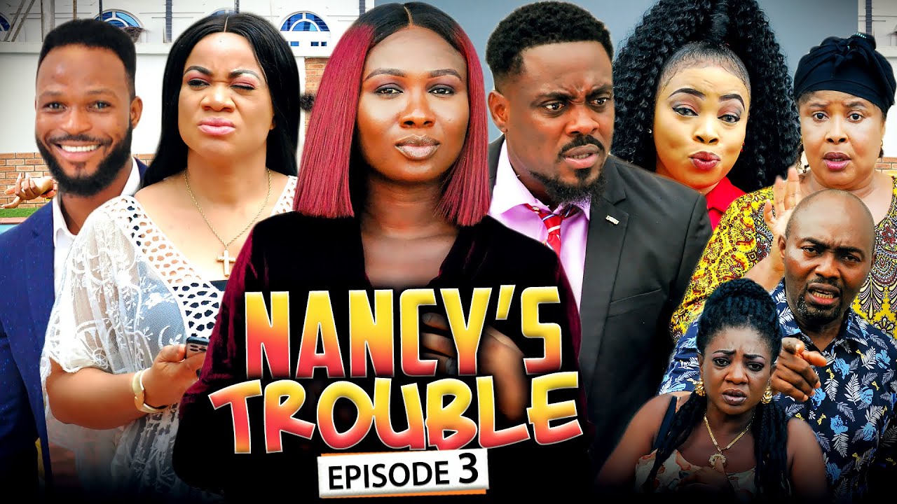 Nancys Trouble 3 New Movie Toosweetsonia Uchegeorgina 2021 Trending Nigerian Nollywood 