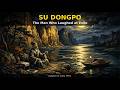 SU DONGPO: The Man Who Laughed at Exile | Ancient China Documentary