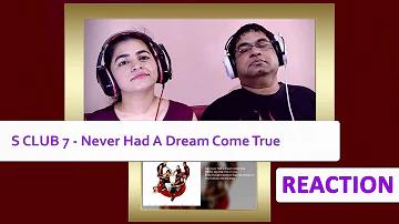 S CLUB 7 Never Had A Dream Come True REACTION