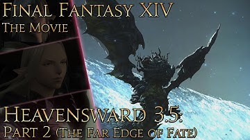 Final Fantasy XIV: Heavensward (patch 3.56: The Far Edge of Fate pt2)