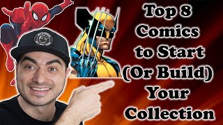 Top 8 Comics To Start (Or Build) Your Collection