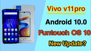 Vivo V11 Pro Funtouch OS 10.0 And Q New Update 2020/Technical Vijay