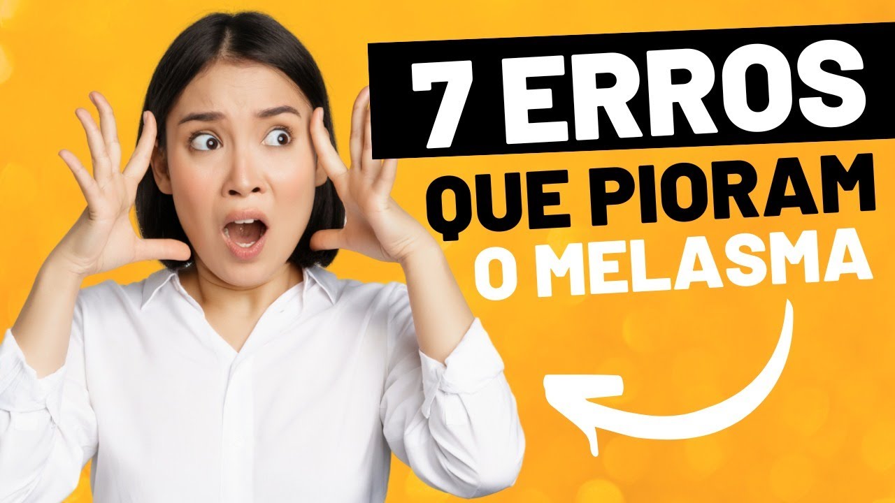7 Erros que Pioram o Melasma no Rosto (O 3º A maioria das pessoas ...