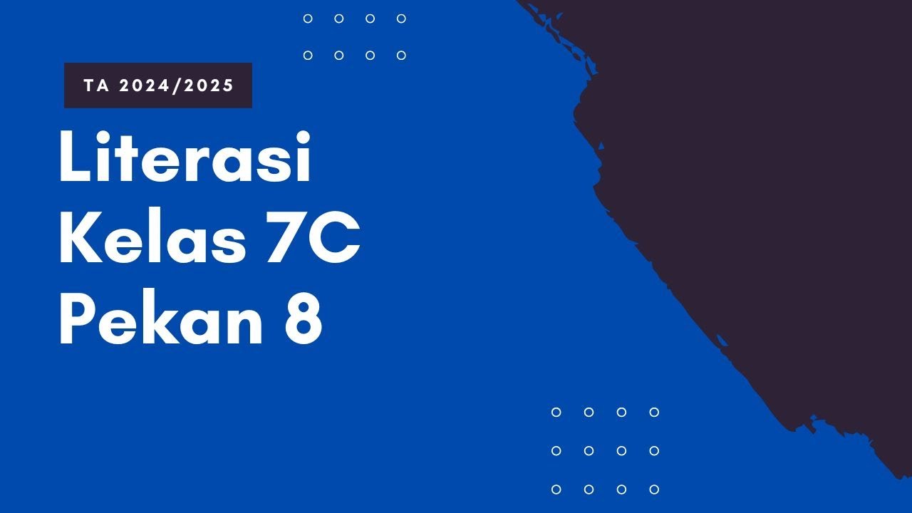 Literasi Pekan 8 K 2 Kelas 7C TA 2024 2025 - YouTube