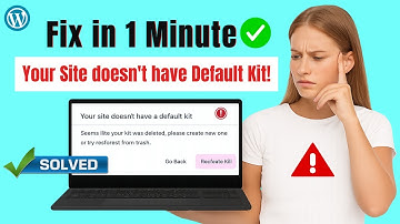 Fix Your Site Doesn’t Have a Default Kit Error in Wordpress