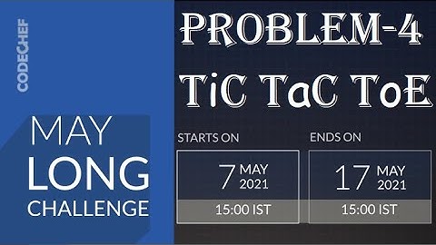 CODECHEF MAY21 LONG CHALLENGE (Problem-4 Tic Tac Toe) || Solved in Python