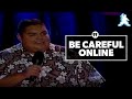 Be Careful Online | Gabriel Iglesias