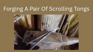 Forging A Pair Of Scrolling Pliers