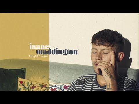 Isaac Waddington - Bright Skies (Official Audio)