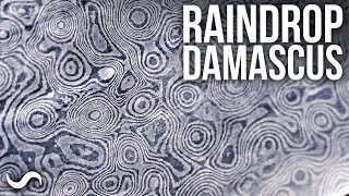 MAKING RAINDROP PATTERN DAMASCUS!!!