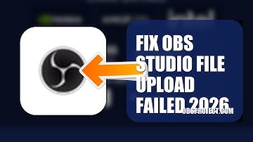 How To Fix OBS Studio File Upload Failed 2026