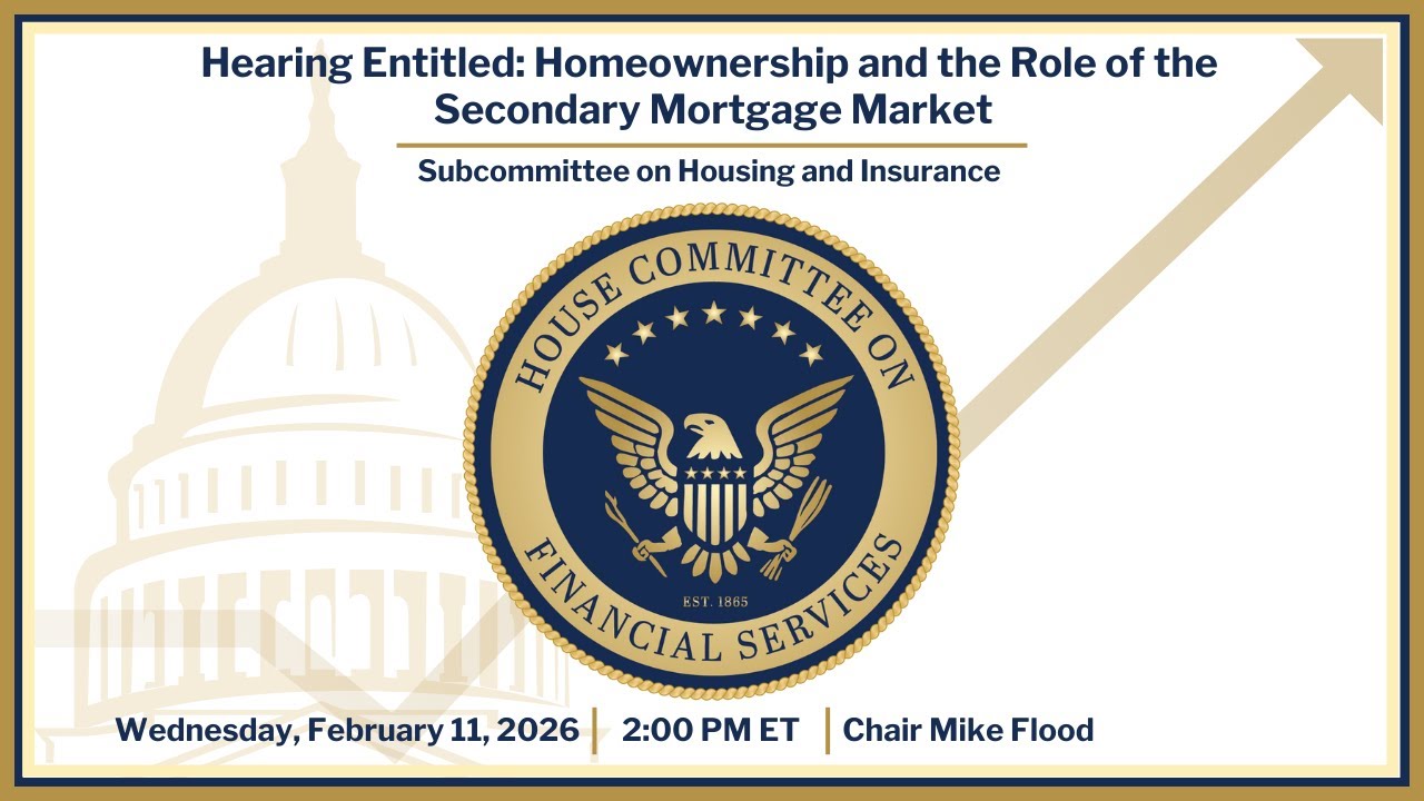 Hearing Entitled: Homeownership and the Role of the Secondary Mortgage Market