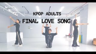 KPOP Adults |Wed 13.10pm| FINAL LOVE SONG
