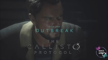 The Callisto protocol gameplay part 1 (outbreak)