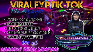 Download Lagu KARAOKE REMIX LAMPUNG || FYP TIKTOK REMIX LAMPUNG VIRAL FULL ALABARD XDJ ASKA PRATAMA ARR 2025 MP3