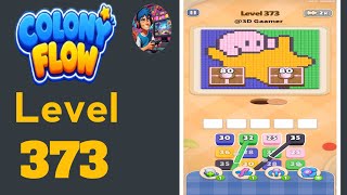 Colony flow level  373 solution and walkthrough 