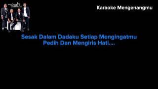 [Karaoke Original] Wali - Mengenangmu [Jantungku Berhenti]