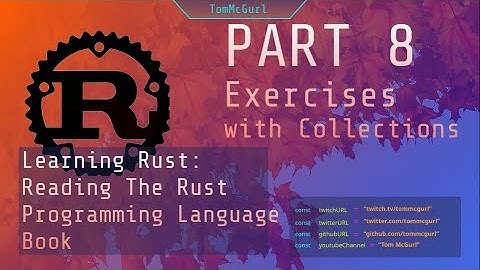 Rust Part 8 Exercises