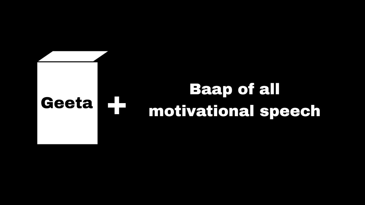 Get motivated by Geeta motivation ka Baap