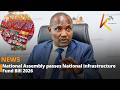 National Assembly Passes National Infrastructure Fund Bill 2026