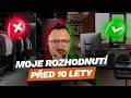 JAKÁ ROZHODNUTÍ JSEM DĚLAL PŘED 10 LETY? | Cernovsky VLOG WEEK #030