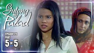 Gulong Ng Palad | Episode 79 (5/5) | October 19, 2026