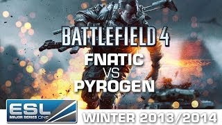 Fnatic Vs. Pyrogen - Semifinal - Ems One Finals - Battlefield 4