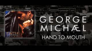 George Michael   Hand To Mouth