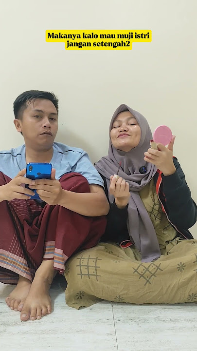 Sketsa komedi makanya kalo mau muji suami jgn setengah setengah