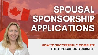 How To Successfully Complete The Canadian Spousal Sponsorship Application In 2022