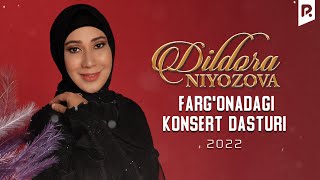 Dildora Niyozova - Farg'onadagi Konsert Dasturi 2022