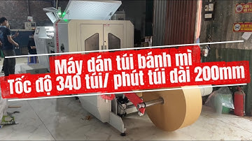 Máy dán túi bánh mì chạy 340 túi/ phút