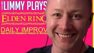 Limmy Twitch Archive | Elden Ring (11) & Improv [2022-03-14]