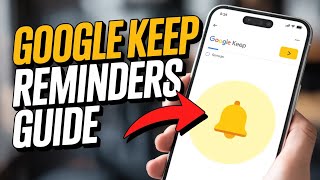 How to Use Google Keep Reminders – Productivity Guide Net Worth
