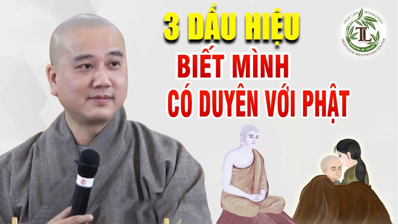 03 Dấu Hiệu Nhận Biết Mình Có Duyên Với Phật -Thầy Thích Pháp Hòa (hay quá)