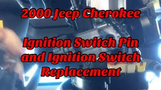 2000 Jeep Cherokee XJ Ignition Switch and Ignition Switch pin