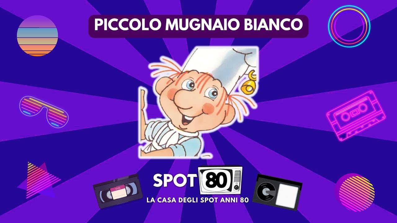 PICCOLO MUGNAIO BIANCO: tutti gli spot anni 80... piu uno!