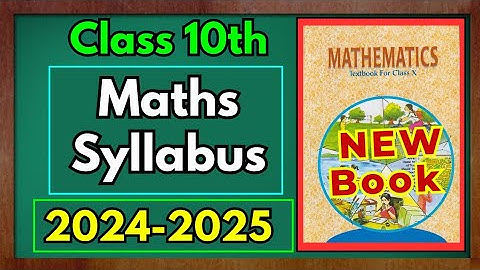 Class 10 Maths Syllabus 2024-25 🧐| CBSE New NCERT 📕📒 | Deleted | New | Updated  | 2025 Board