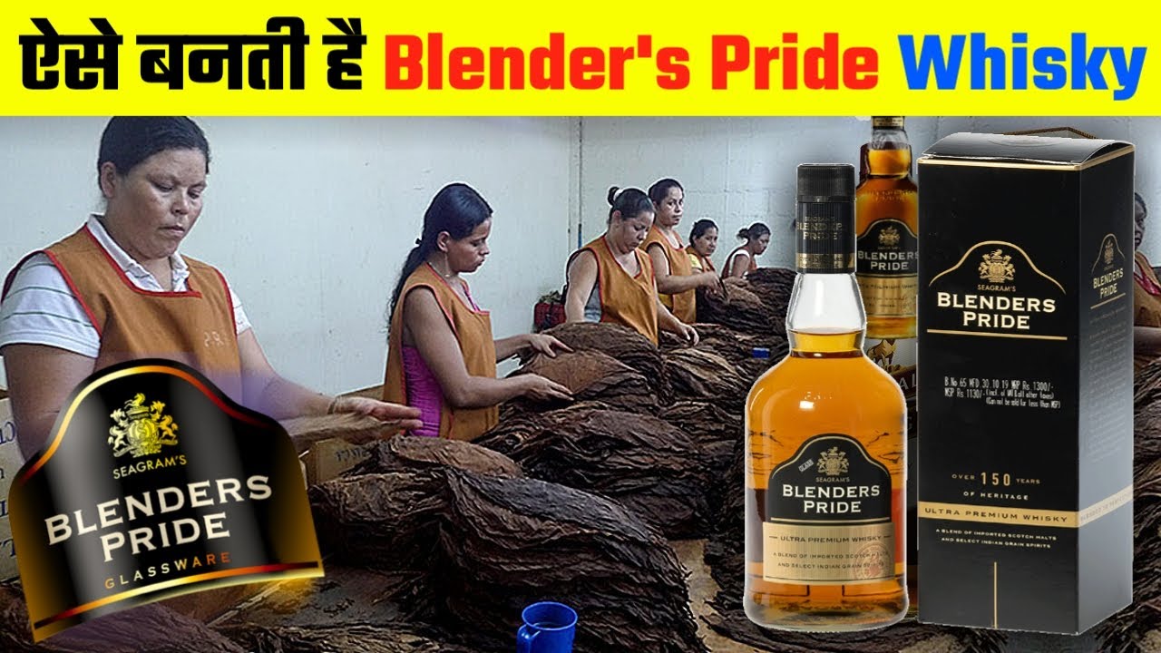        Blenders pride whisky  Blenders pride whisky making process