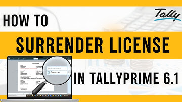 How to Surrender Tally License in TallyPrime 6.1