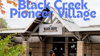 A Day at Black Creek Pioneer Village: History Comes Alive