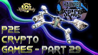 Haunted Space | A Terrifying Space Adventure | Part 29 P2E Crypto Games screenshot 5
