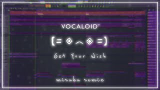 [Vocaloid Cover] Porter Robinson - Get Your Wish (Miruku Remix) | Fl Studio Playthrough
