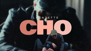 LACAZETTE - CHO (LYRICS VIDEO)