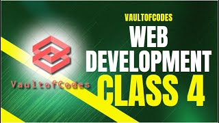 WEB DEVELOPMENT CLASS 4
