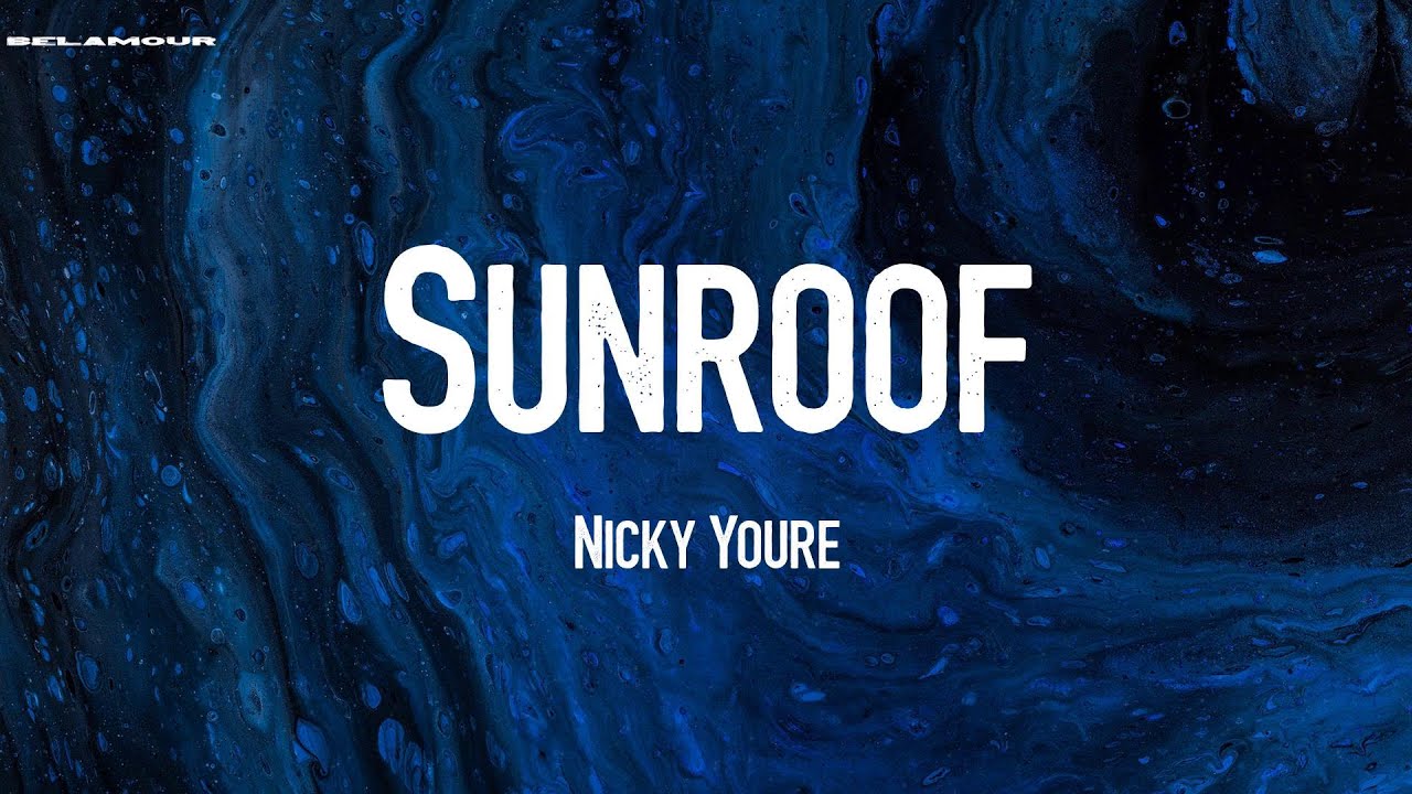 Sunroof Nicky Youre Lyric Video YouTube