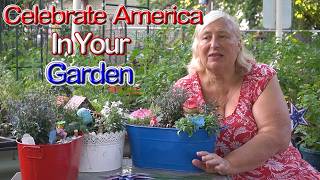 Celebrate America’s 250th Birthday in Your Garden! Easy Red, White & Blue Garden Ideas