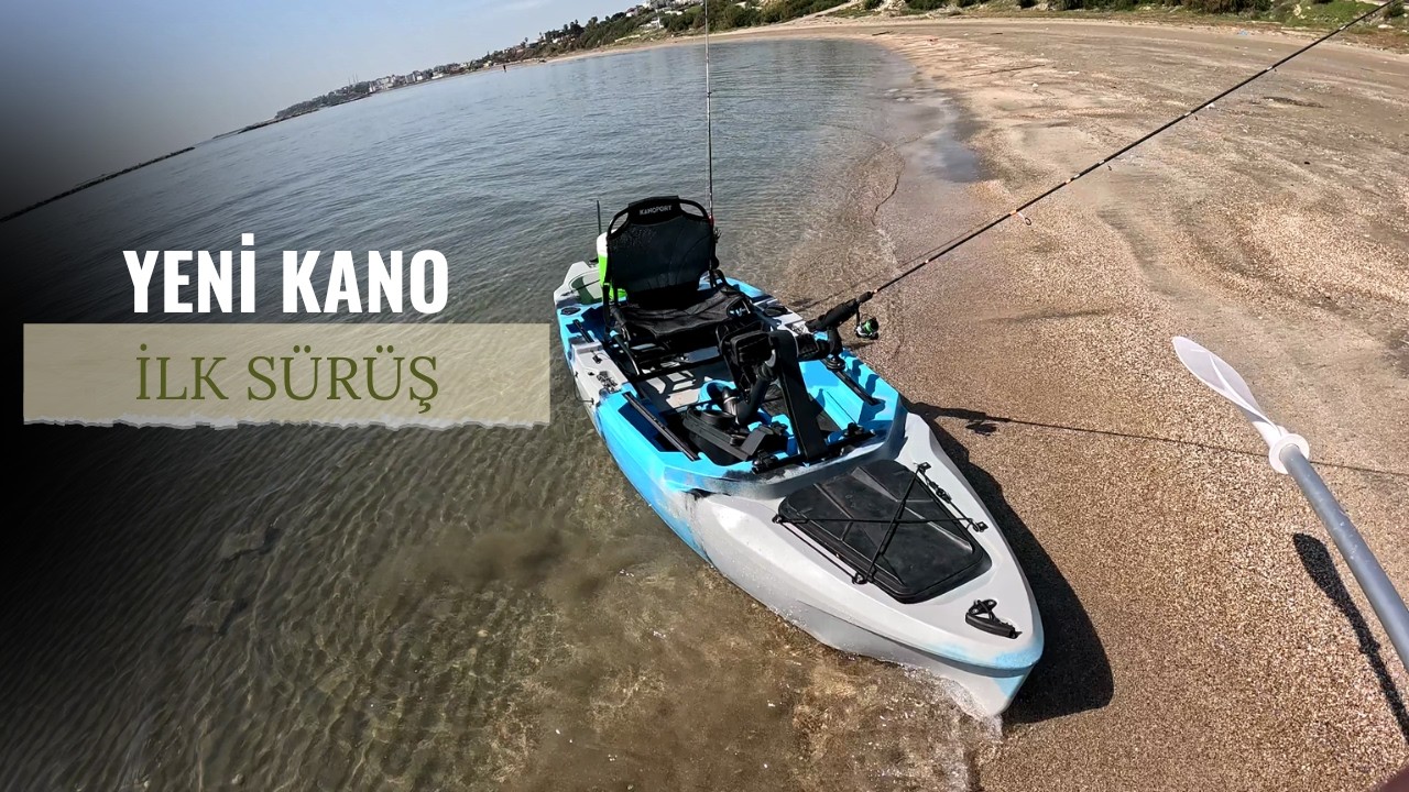 PEDALLI KANO ALDIM VE İLK DEFA SUYA İNDİRDİM - YENİ KANO İLE BALIK AVI