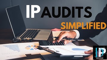 IP Audits Simplified